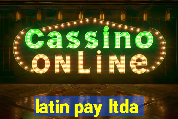 latin pay ltda